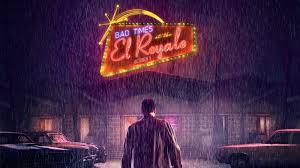 Bad Times at the El Royale
