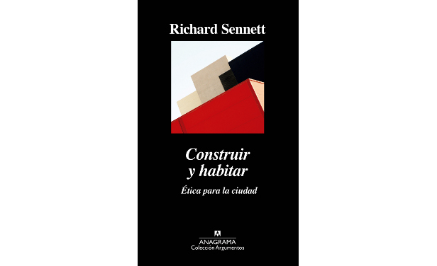 Construir y habitar. Richard Sennett