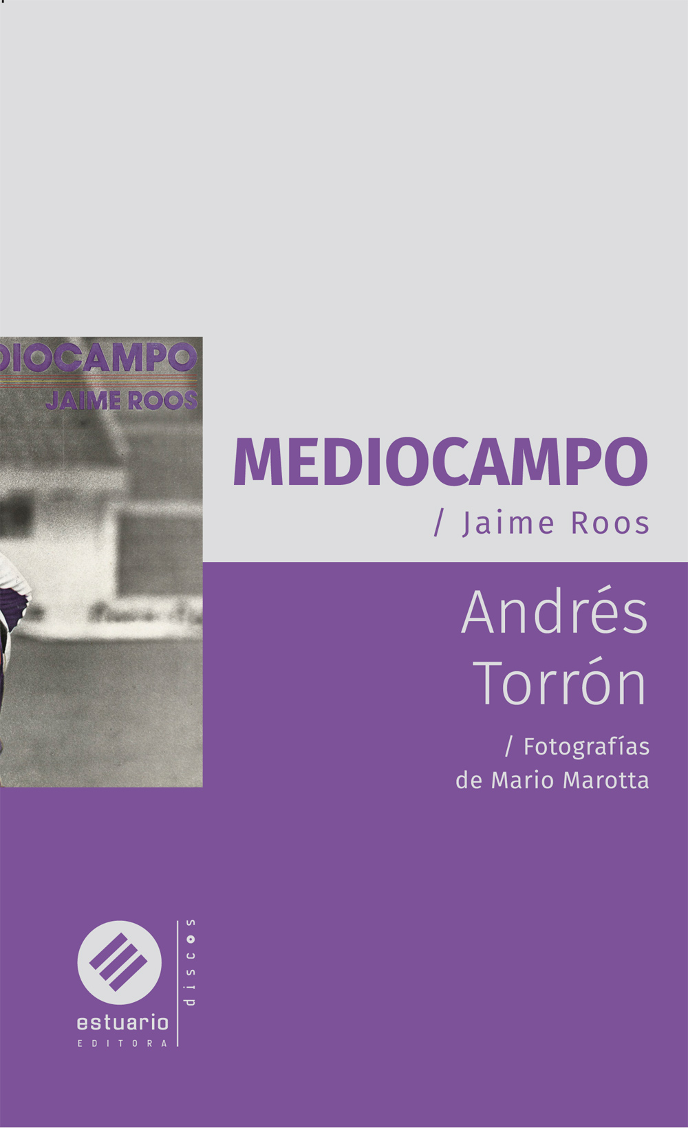 Mediocampo, de Andrés Torrón. Foto: Difusión.