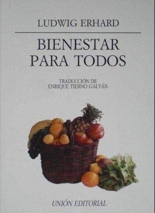 "Bienestar para todos" de Ludwig Erhard.
