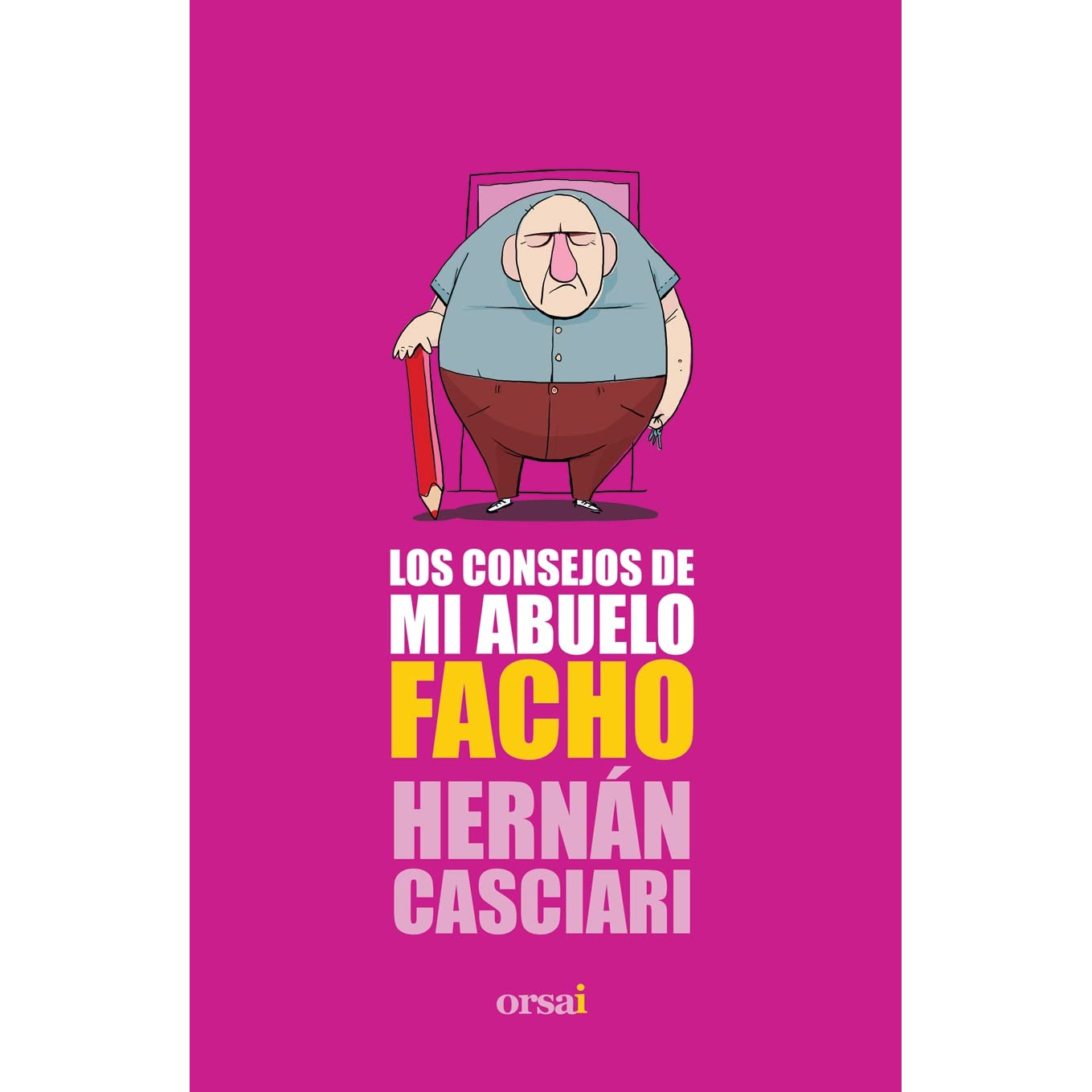 Los consejos de mi abuelo facho.