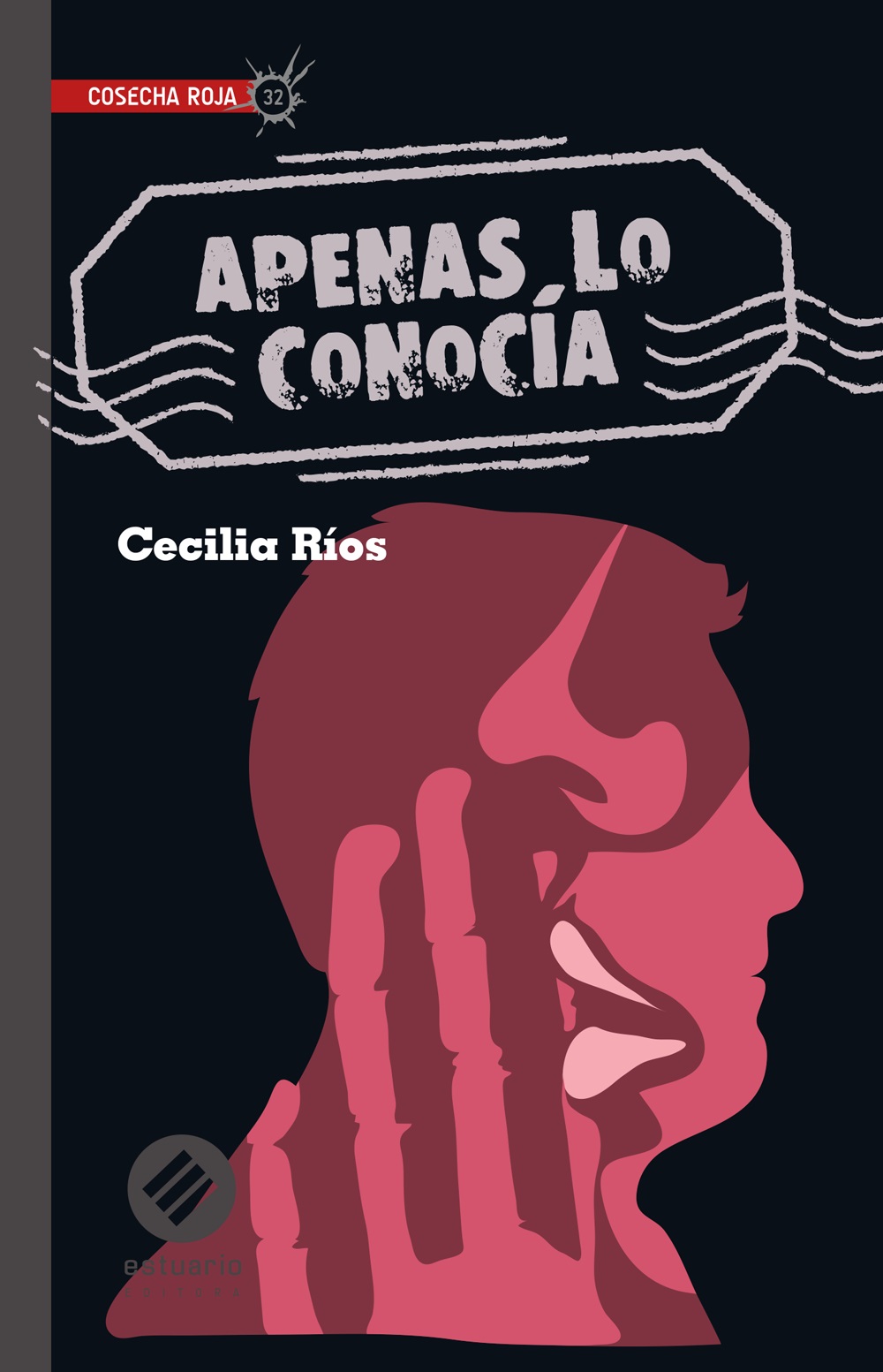 "Apenas lo conocía", de Cecilia Ríos. Foto: Estuario Editora